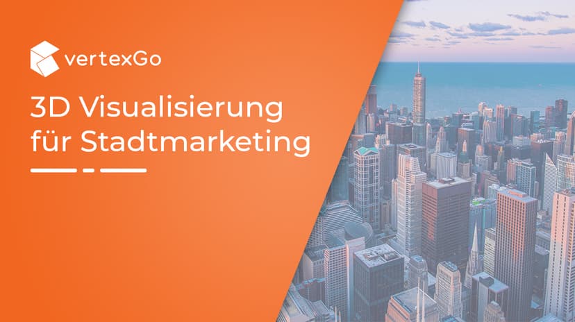 3D Visualisierung für das Stadtmarketing