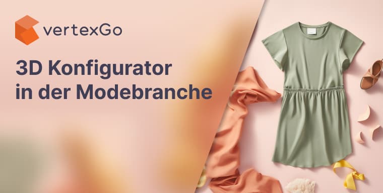 3D Konfigurator in der Modebranche